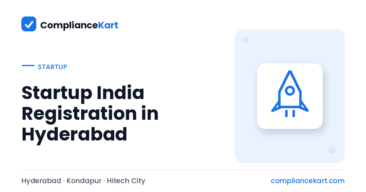 Company registration in Kondapur, Hyderabad - ComplianceKart incorporation services