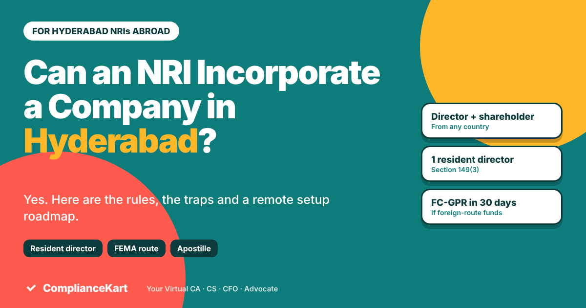Can an NRI incorporate a company in Hyderabad: resident director, FEMA route and apostille checks, ComplianceKart graphic