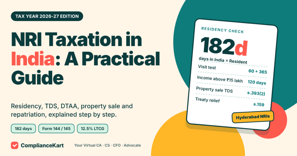 NRI taxation in India practical guide for tax year 2026-27 showing the 182-day residency check, TDS and treaty relief